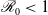 script upper R 0 less than 1