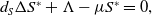 d Subscript upper S Baseline normal upper Delta upper S Superscript asterisk Baseline plus normal upper Lamda minus mu upper S Superscript asterisk Baseline equals 0 comma
