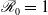 script upper R 0 equals 1