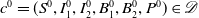 c Superscript 0 Baseline equals left parenthesis upper S Superscript 0 Baseline comma upper I 1 Superscript 0 Baseline comma upper I 2 Superscript 0 Baseline comma upper B 1 Superscript 0 Baseline comma upper B 2 Superscript 0 Baseline comma upper P Superscript 0 Baseline right parenthesis element of script upper D