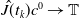 ModifyingAbove upper J With caret left parenthesis t Subscript k Baseline right parenthesis c Superscript 0 Baseline right arrow double struck upper T