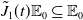 ModifyingAbove upper J With tilde Subscript 1 Baseline left parenthesis t right parenthesis double struck upper E 0 subset of or equal to double struck upper E 0