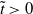 t overtilde greater than 0
