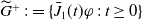 upper G overtilde Superscript plus Baseline colon equals StartSet ModifyingAbove upper J With bar Subscript 1 Baseline left parenthesis t right parenthesis phi colon t greater than or equals 0 EndSet