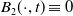 upper B 2 left parenthesis dot comma t right parenthesis identical to 0