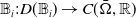 double struck upper B Subscript i Baseline colon upper D left parenthesis double struck upper B Subscript i Baseline right parenthesis right arrow upper C left parenthesis normal upper Omega overbar comma double struck upper R right parenthesis