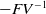 minus upper F upper V Superscript negative 1