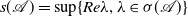 s left parenthesis script upper A right parenthesis equals sup left brace upper R e lamda comma lamda element of sigma left parenthesis script upper A right parenthesis right brace