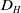 upper D Subscript upper H