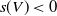 s left parenthesis upper V right parenthesis less than 0