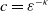 c equals epsilon Superscript negative kappa