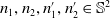 n 1 comma n 2 comma n prime 1 comma n prime 2 element of double struck upper S squared