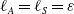 script l Subscript upper A Baseline equals script l Subscript upper S Baseline equals epsilon