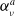 alpha Subscript nu Superscript a