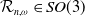 script upper R Subscript n comma omega Baseline element of upper S upper O left parenthesis 3 right parenthesis