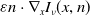 epsilon n dot nabla Subscript x Baseline upper I Subscript nu Baseline left parenthesis x comma n right parenthesis
