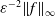 epsilon Superscript negative 2 Baseline StartMetric f EndMetric Subscript normal infinity