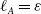 script l Subscript upper A Baseline equals epsilon