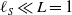 script l Subscript upper S Baseline much less than upper L equals 1