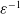 epsilon Superscript negative 1