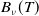 upper B Subscript nu Baseline left parenthesis upper T right parenthesis