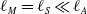 script l Subscript upper M Baseline equals script l Subscript upper S Baseline much less than script l Subscript upper A