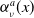 alpha Subscript nu Superscript a Baseline left parenthesis x right parenthesis