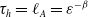tau Subscript h Baseline equals script l Subscript upper A Baseline equals epsilon Superscript negative beta