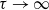 tau right arrow normal infinity