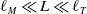 script l Subscript upper M Baseline much less than upper L much less than script l Subscript upper T