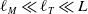 script l Subscript upper M Baseline much less than script l Subscript upper T Baseline much less than upper L