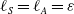 script l Subscript upper S Baseline equals script l Subscript upper A Baseline equals epsilon