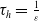 tau Subscript h Baseline equals StartFraction 1 Over epsilon EndFraction