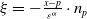 xi equals minus StartFraction x minus p Over epsilon Superscript alpha Baseline EndFraction dot n Subscript p