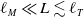 script l Subscript upper M Baseline much less than upper L less than or equivalent to script l Subscript upper T