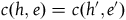 c left parenthesis h comma e right parenthesis equals c left parenthesis h prime comma e Superscript prime Baseline right parenthesis
