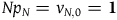 upper N p Subscript upper N Baseline equals v Subscript upper N comma 0 Baseline equals bold 1