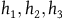 h 1 comma h 2 comma h 3