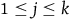 1 less than or equals j less than or equals k