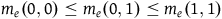 m Subscript e Baseline left parenthesis 0 comma 0 right parenthesis less than or equals m Subscript e Baseline left parenthesis 0 comma 1 right parenthesis less than or equals m Subscript e Baseline left parenthesis 1 comma 1 right parenthesis