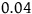 0.04