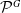 script upper P Superscript upper G