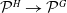 script upper P Superscript upper H Baseline right arrow script upper P Superscript upper G