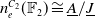 n Subscript e Superscript upper C 2 Baseline left parenthesis double struck upper F 2 right parenthesis approximately equals upper A underbar divided by upper J underbar