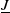 upper J underbar
