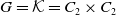 upper G equals script upper K equals upper C 2 times upper C 2