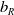 b Subscript upper R