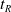 t Subscript upper R