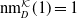 nm Subscript upper D Superscript script upper K Baseline left parenthesis 1 right parenthesis equals 1