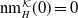 nm Subscript upper H Superscript script upper K Baseline left parenthesis 0 right parenthesis equals 0